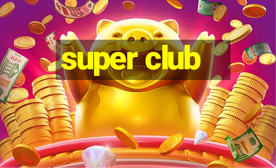 super club