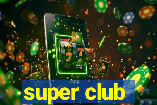 super club