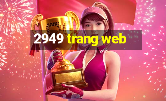 2949 trang web