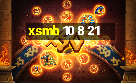 xsmb 10 8 21