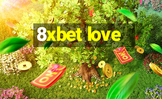 8xbet love