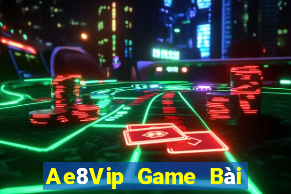 Ae8Vip Game Bài 52Fun Đổi Thưởng