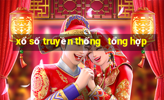 xổ số truyền thống   tổng hợp