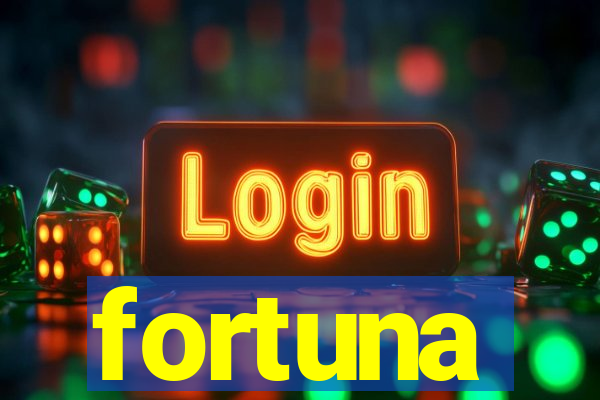 fortuna