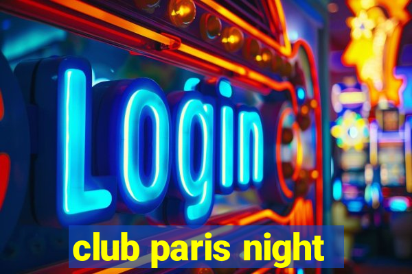 club paris night