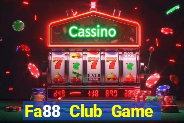 Fa88 Club Game Bài 88Vin