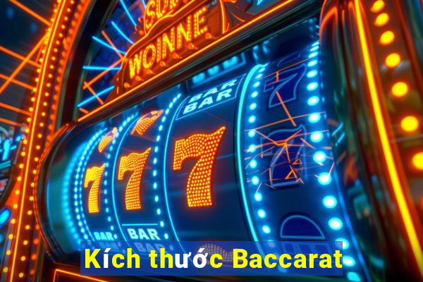 Kích thước Baccarat