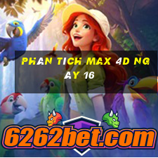 phân tích Max 4D ngày 16