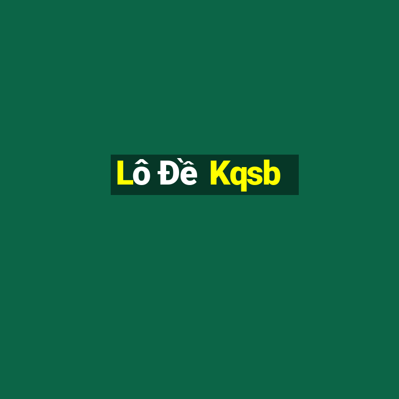 Lô Đề Kqsb