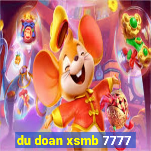 du doan xsmb 7777