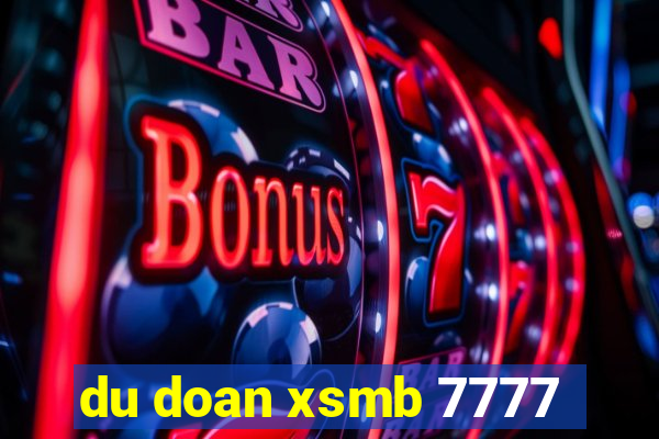 du doan xsmb 7777