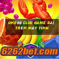 One68 Club Game Bài Trên Máy Tính