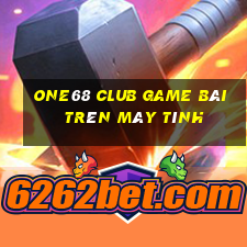 One68 Club Game Bài Trên Máy Tính