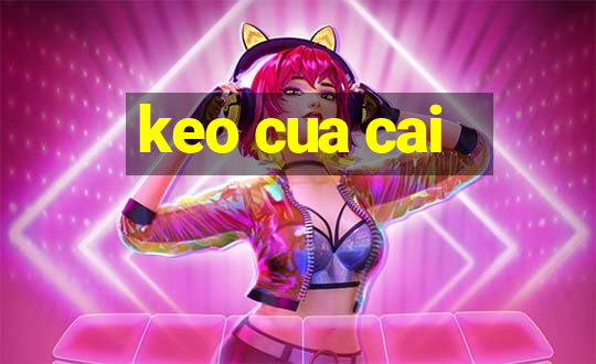 keo cua cai