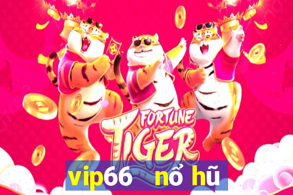 vip66   nổ hũ