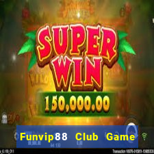 Funvip88 Club Game Bài Gunny