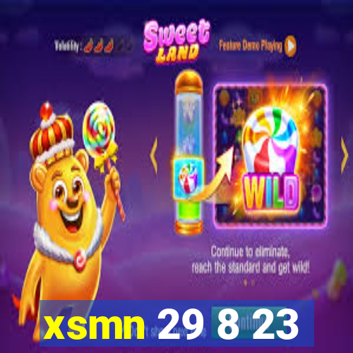 xsmn 29 8 23