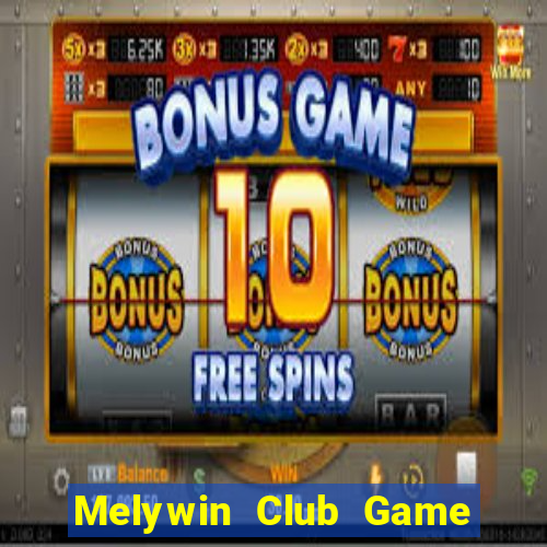 Melywin Club Game Bài Mới