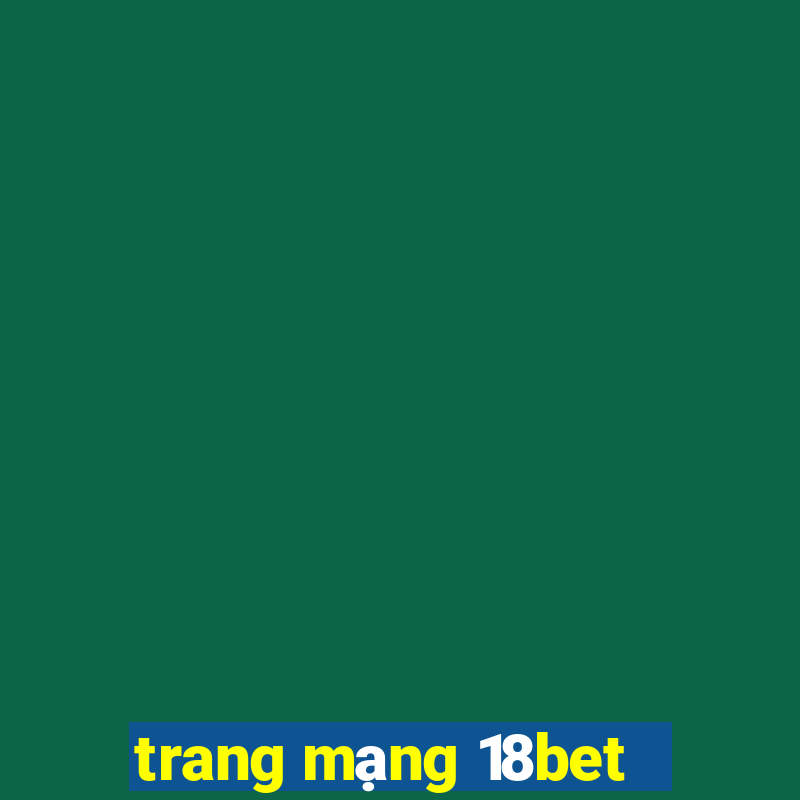 trang mạng 18bet