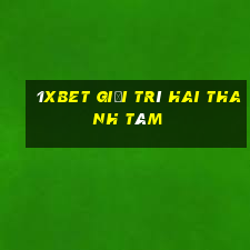 1xbet giải trí hai thanh tám