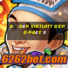 Dự Đoán vietlott KENO ngày 8