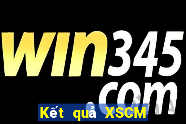 Kết quả XSCM Thứ 7