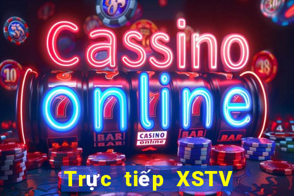 Trực tiếp XSTV hôm nay