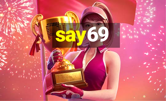 say69