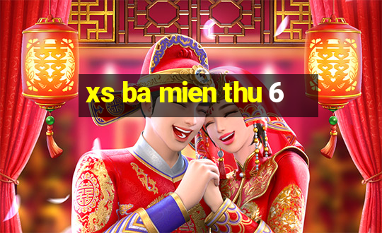 xs ba mien thu 6