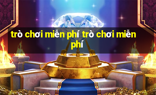 trò chơi miễn phí trò chơi miễn phí