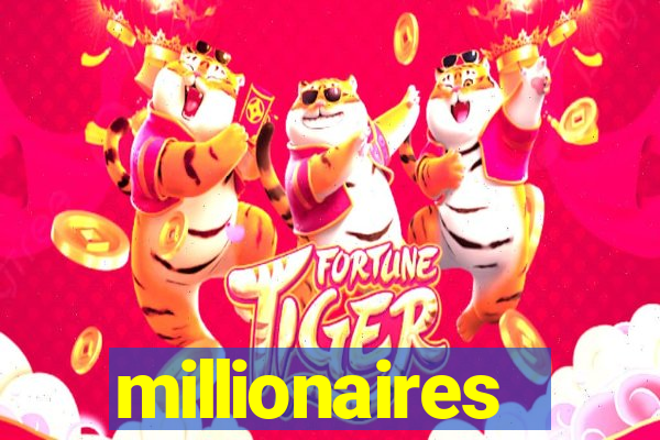 millionaires