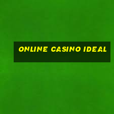 online casino ideal