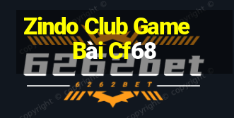 Zindo Club Game Bài Cf68