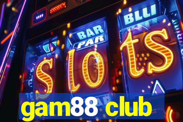 gam88 club