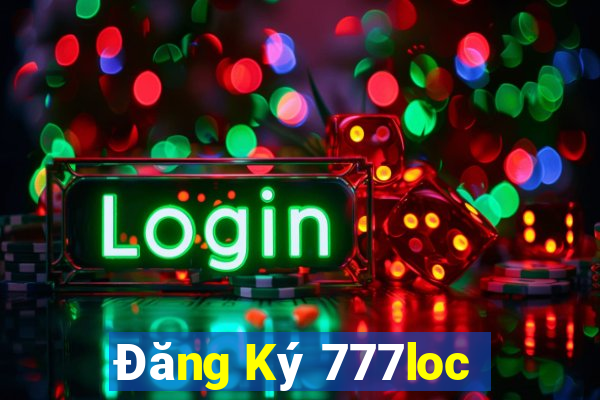 Đăng Ký 777loc