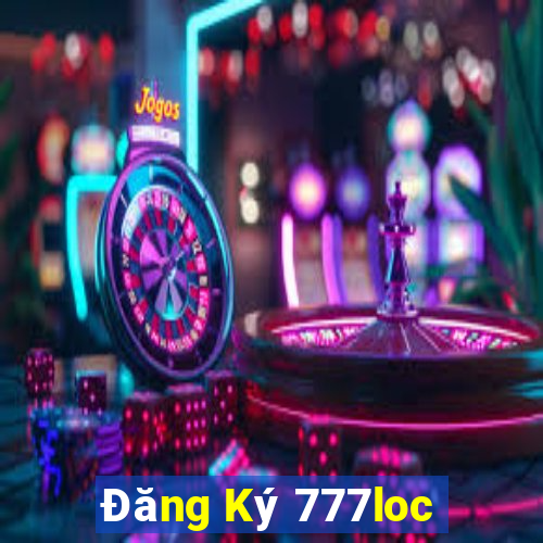 Đăng Ký 777loc