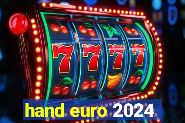 hand euro 2024