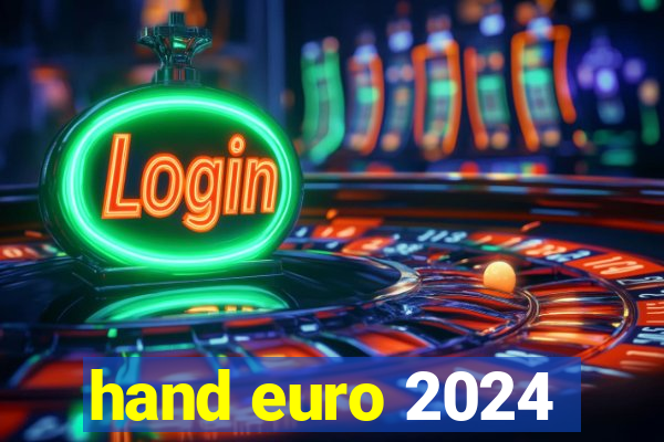 hand euro 2024