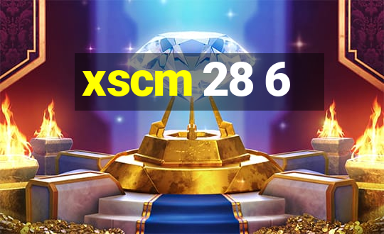 xscm 28 6