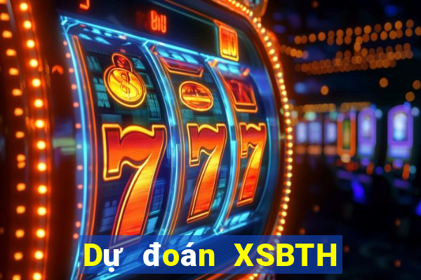 Dự đoán XSBTH ngày 3