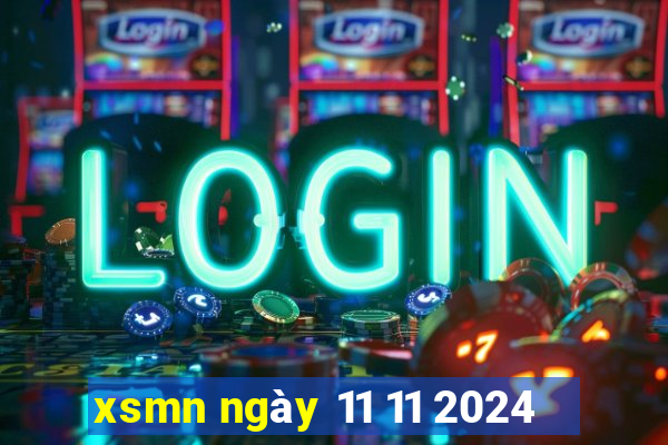 xsmn ngày 11 11 2024