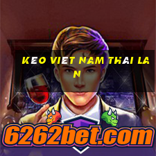 kèo viêt nam thái lan