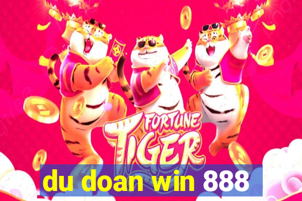 du doan win 888