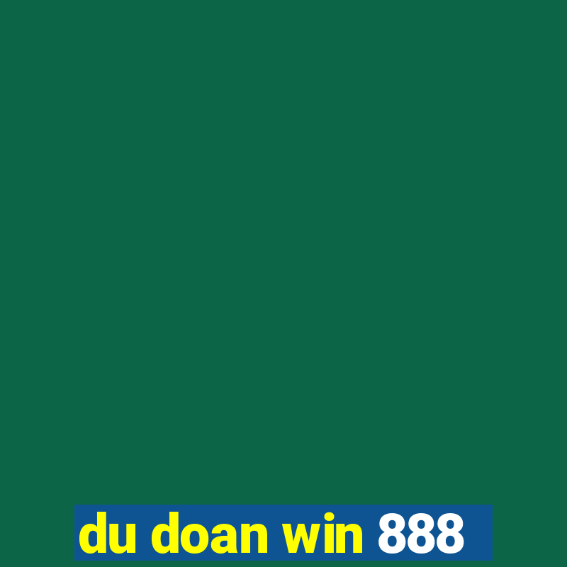 du doan win 888