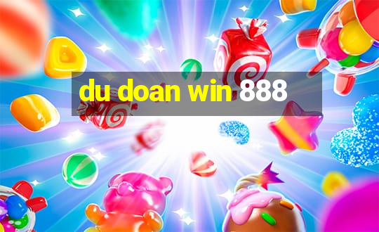 du doan win 888