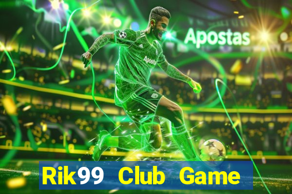 Rik99 Club Game Bài 567