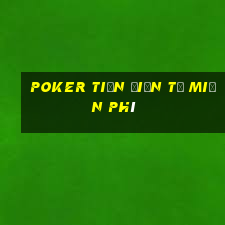 poker tiền điện tử miễn phí