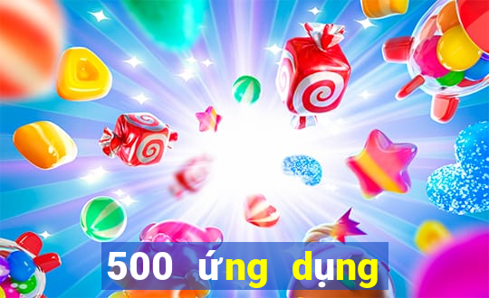 500 ứng dụng trực tuyến