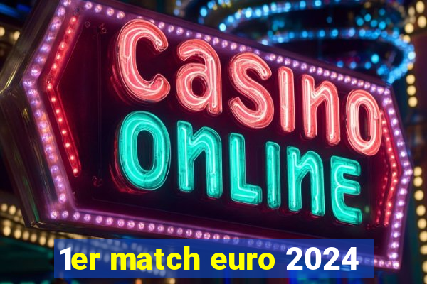 1er match euro 2024