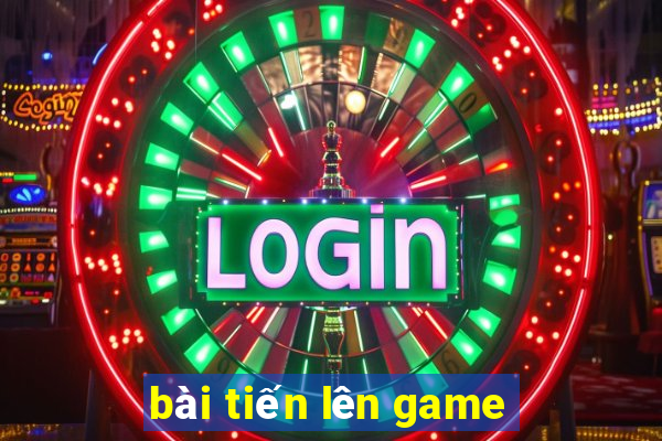 bài tiến lên game